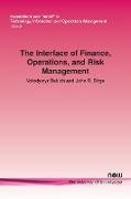 The Interface of Finance, Operations, and Risk Management