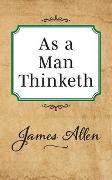 As a Man Thinketh