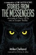 Stories from The Messengers: Accounts of Owls, UFOs and a Deeper Reality