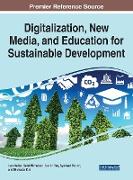 Digitalization, New Media, and Education for Sustainable Development