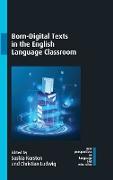 Born-Digital Texts in the English Language Classroom