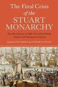 The Final Crisis of the Stuart Monarchy