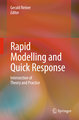 Rapid Modelling and Quick Response