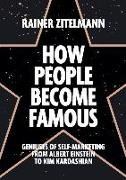 How People Become Famous