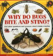 Why Do Bugs Bite and Sting?