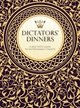 Dictators' Dinners