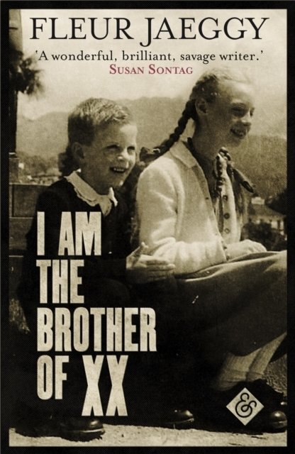 I am the Brother of XX - Jaeggy, Fleur; Alhadeff, Gini - Lernmedien-Shop