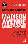 Madison Avenue Manslaughter