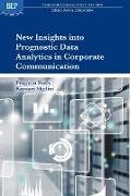 New Insights into Prognostic Data Analytics in Corporate Communication