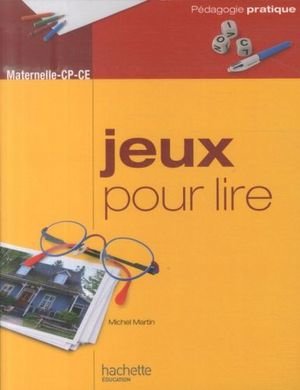 Jeux pour lire, Maternelle-CP-CE