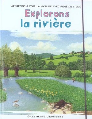 Explorons la rivière