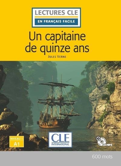 Un capitaine de quinze ans : niveau A1 + 1 CD audio MP3