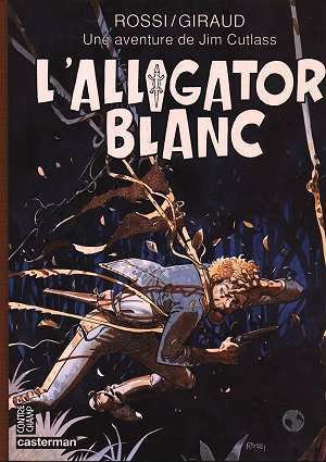 Jim Cutlass tome 3 : L'alligator blanc - ancienne édition