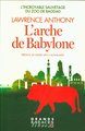 L'arche de Babylone : l'incroyable sauvetage du zoo de Bagdad