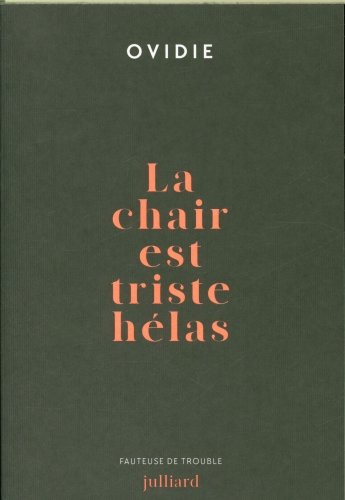 La chair est triste hélas