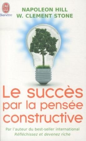 Le succès par la pensée constructive