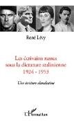 Les écrivains russes sous la dictature stalinienne