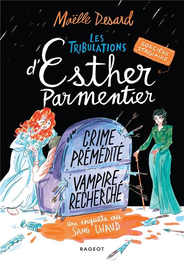 Les tribulations d'Esther Parmentier, sorcière stagiaire