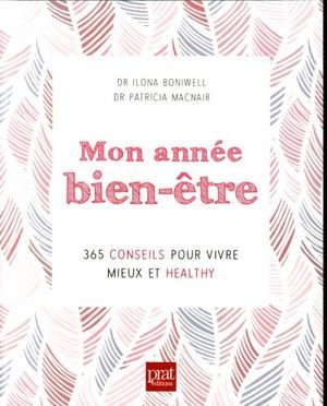 Mon année bien-être : 365 conseils pour vivre mieux et healthy