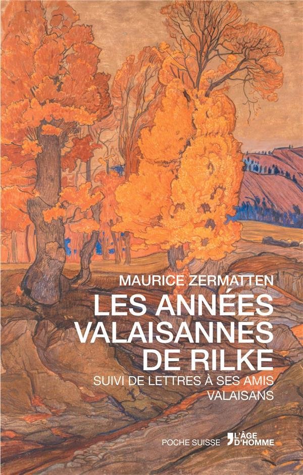 Les années valaisannes de Rilke