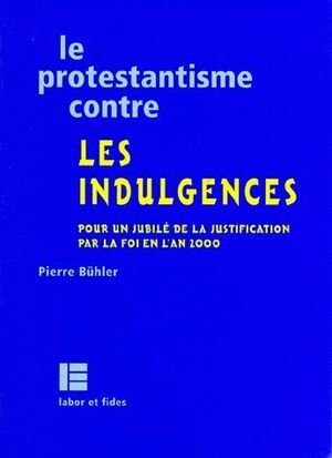 Le protestantisme contre les indulgences