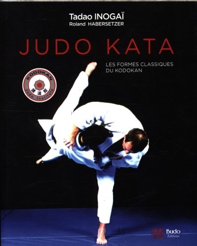 Judo kata : les formes classiques du kodokan