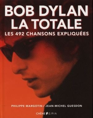 Bob Dylan, la totale