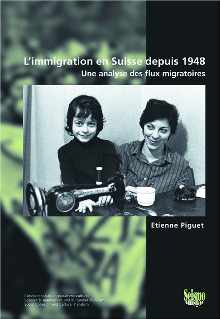 L'immigration en Suisse depuis 1948