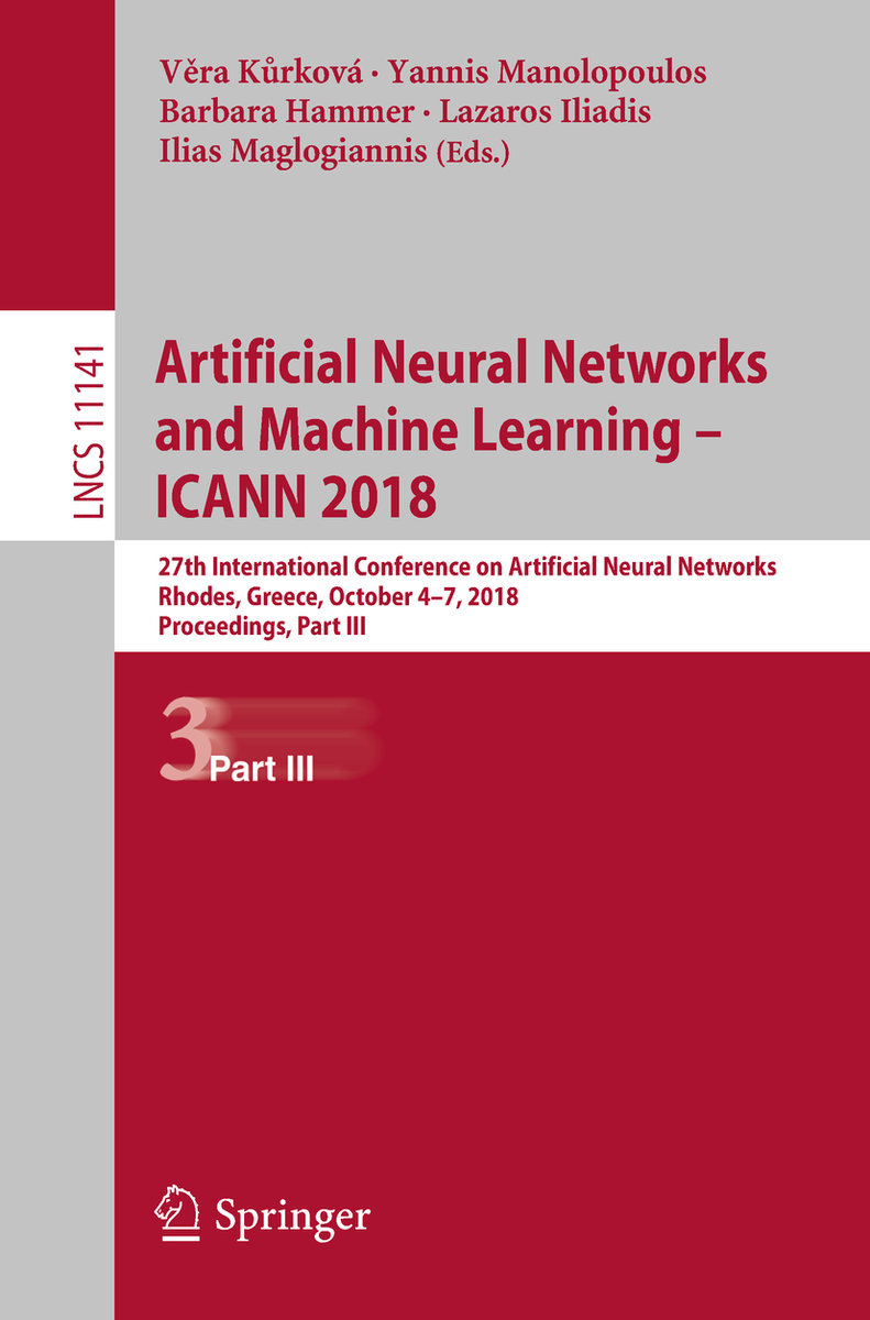 Artificial Neural Networks and Machine Learning ¿ ICANN 2018