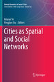 Cities as Spatial and Social Networks