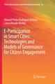 E-Participation in Smart Cities: Technologies and Models of Governance for Citizen Engagement