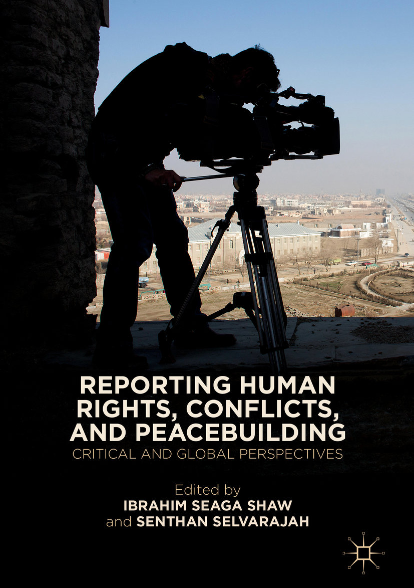 Reporting Human Rights, Conflicts, and Peacebuilding