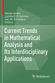 Current Trends in Mathematical Analysis and Its Interdisciplinary Applications