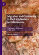 Migration and Community in the Early Modern Mediterranean