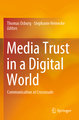 Media Trust in a Digital World