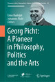 Georg Picht: A Pioneer in Philosophy, Politics and the Arts