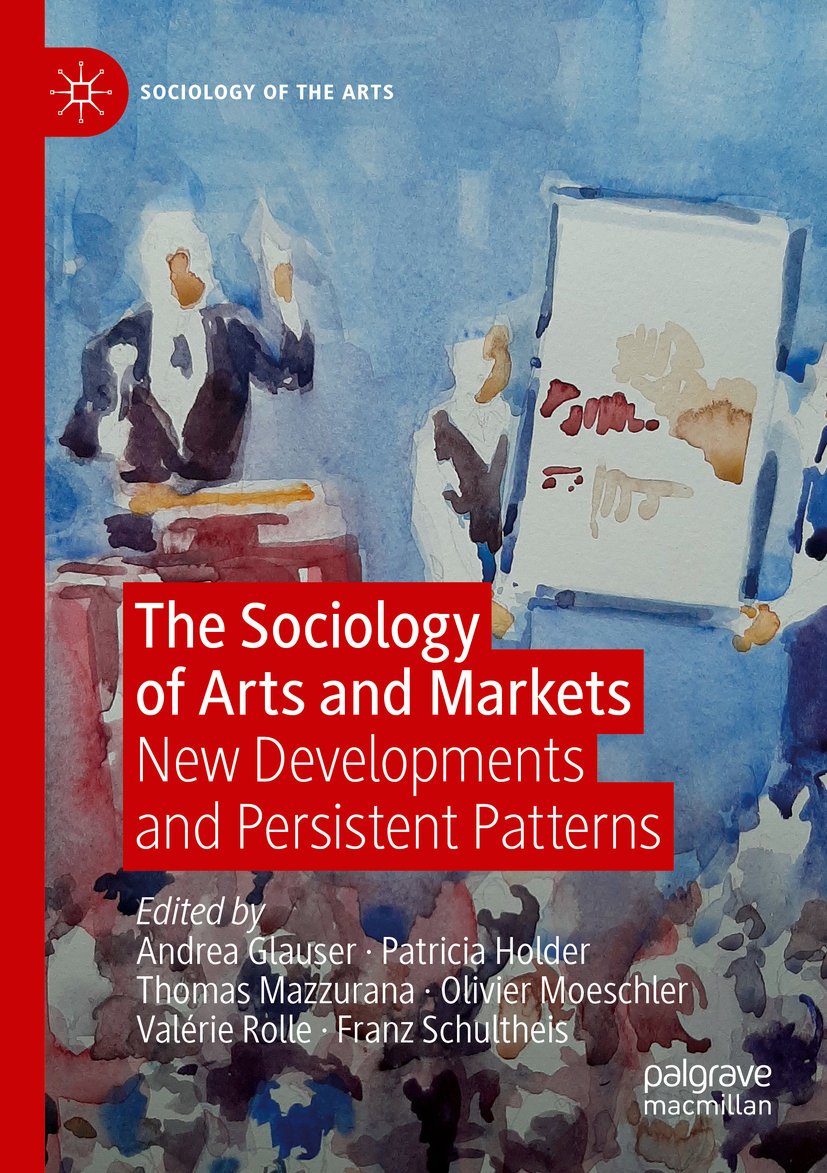 The Sociology of Arts and Markets