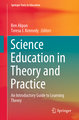 Science Education in Theory and Practice