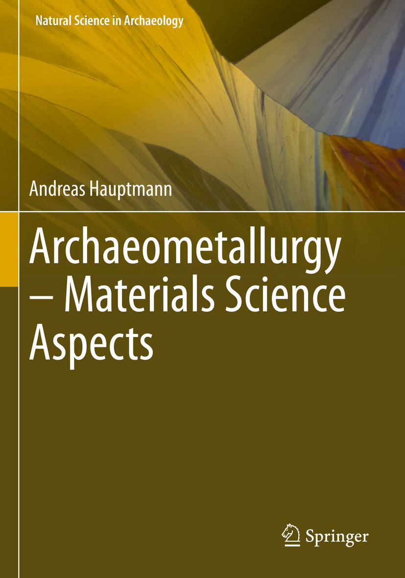 Archaeometallurgy ¿ Materials Science Aspects