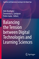 Balancing the Tension between Digital Technologies and Learning Sciences