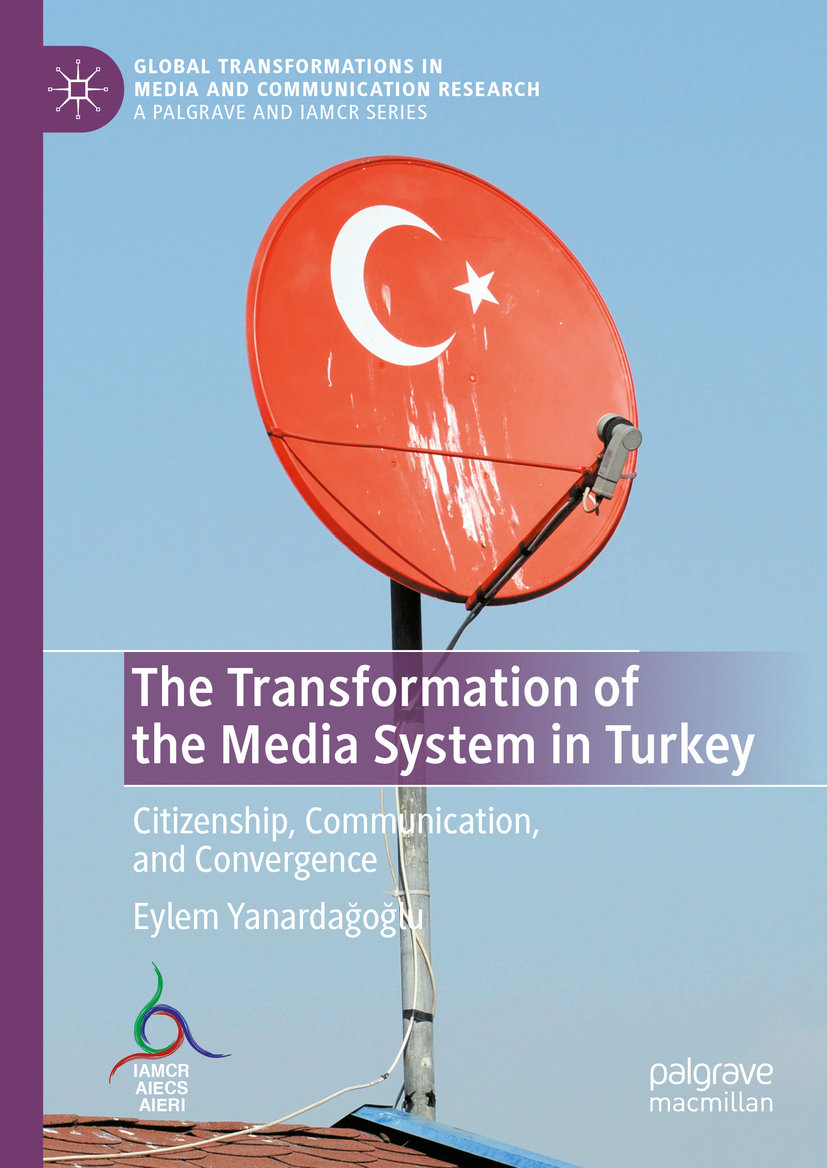 The Transformation of the Media System in Turkey