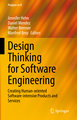 Design Thinking for Software Engineering