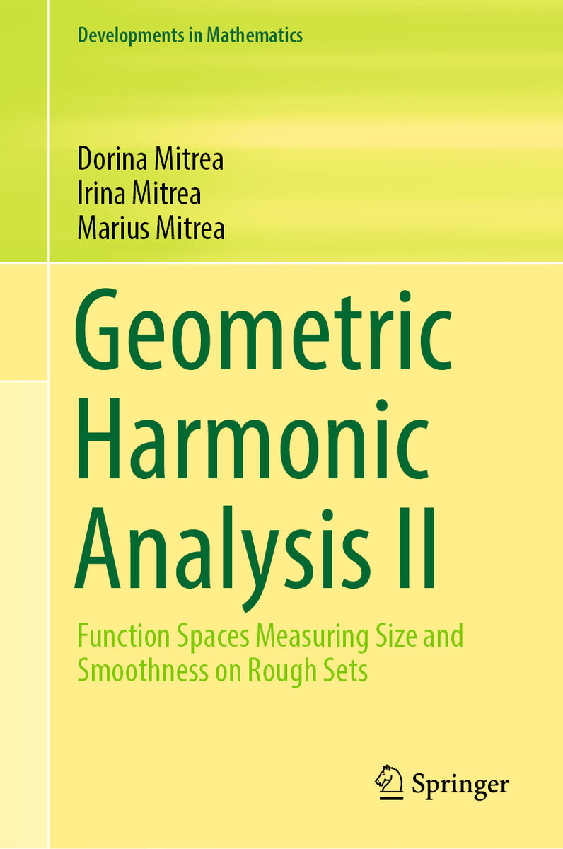 Geometric Harmonic Analysis II