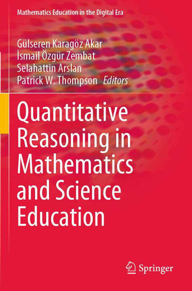 Quantitative Reasoning in Mathematics and Science Education