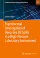 Experimental Investigation of Deep¿Sea Oil Spills in a High¿Pressure Laboratory Environment