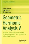 Geometric Harmonic Analysis V