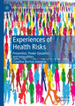 Experiences of Health Risks