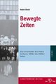 'Bewegte Zeiten'