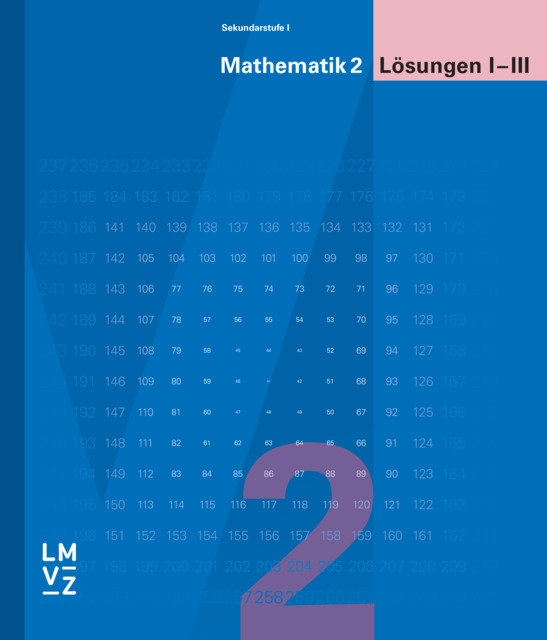 Mathematik 2 Sekundarstufe I / Lösungen I-III