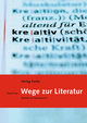 Wege zur Literatur (mit Code für digitale Ausgabe)